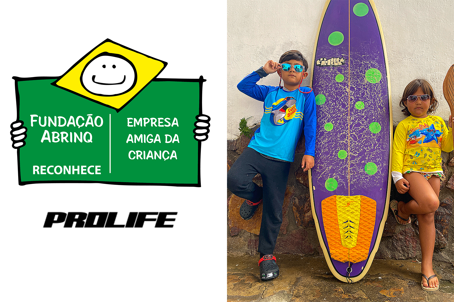 Prolife: Uma Empresa Amiga da Criança!