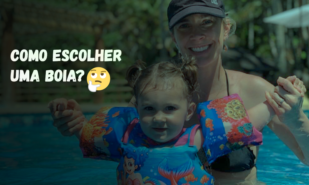 Qual a melhor boia pra criança??